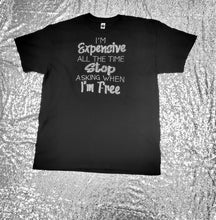 Load image into Gallery viewer, I'm Expensive Rhinestone shirt