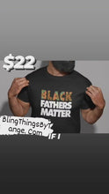 Load and play video in Gallery viewer, Men&#39;s Black Fathers Matter -Shirt set/Shirt Only
