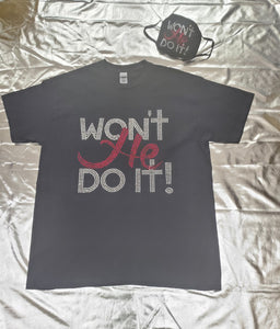 Wont He Do It Bling shirt set or Shirt Only